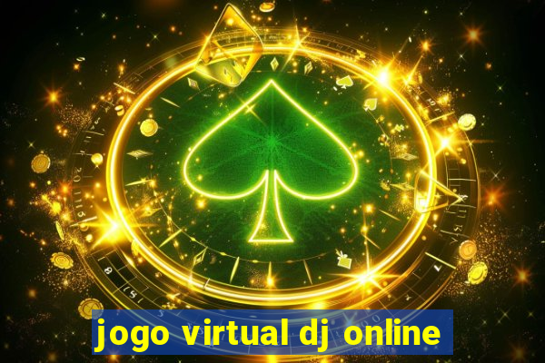 jogo virtual dj online